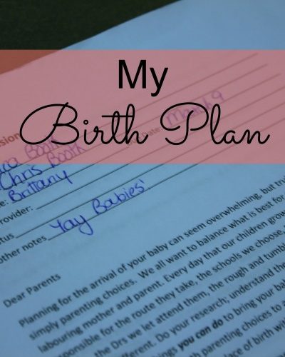 My Birth Plan – Part 2